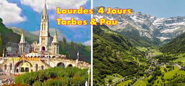 LOURDES Pyrénées - Tarbes - Pau
