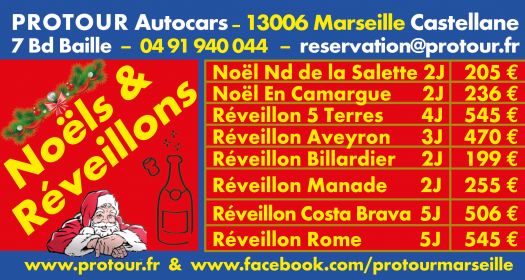 <font color=blue>Noëls & Réveillons  2019 
<a href= "https://protour.fr/marseille-reveillon-autocar.php?aaa=2015&version=3#H1"><font color=red>"+ de détails CLIQUEZ ICI "</a>
